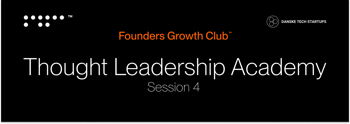 Thought Leadership Academies: Session 4
